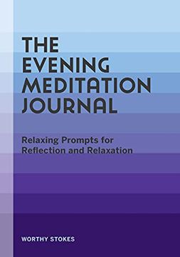 portada The Evening Meditation Journal: Relaxing Prompts for Reflection and Relaxation (en Inglés)