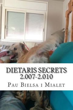portada dietaris secrets 2.007-2.010: primera entrega (in Catalá)