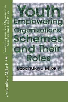 portada Youth Empowering Organizations/Schemes and Their Roles (en Inglés)