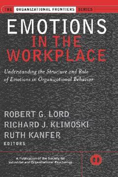portada emotions in the workplace: understanding the structure and role of emotions in organizational behavior (en Inglés)