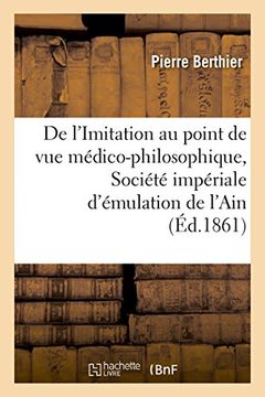 portada De l'Imitation au point de vue médico-philosophique, lu à la Société impériale d'émulation de l'Ain (Sciences)