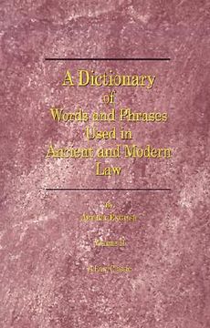 portada a dictionary of words and phrases used in ancient and modern law: volume ii (en Inglés)