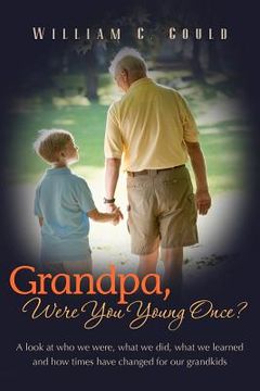 portada grandpa, were you young once? (in English)