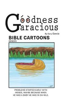 portada Goodness Garacious: Bible Cartoons (en Inglés)