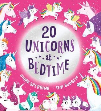 portada Twenty Unicorns at Bedtime: A Super fun Count-To-Twenty Picture Book With Unicorns! (in English)
