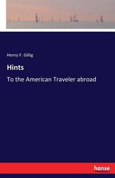 portada Hints: To the American Traveler abroad (en Inglés)