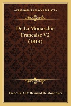 portada De La Monarchie Francaise V2 (1814) (in French)