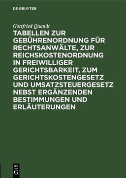 portada Tabellen zur Gebührenordnung für Rechtsanwälte, zur Reichskostenordnung in Freiwilliger Gerichtsbarkeit, zum Gerichtskostengesetz und Umsatzsteuergese (in German)