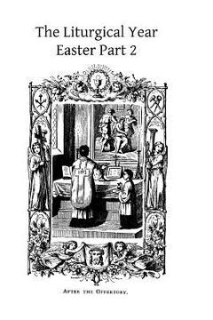 portada The Liturgical Year: Easter Part 2 Gueranger (en Inglés)