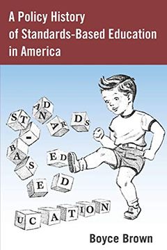 portada A Policy History of Standards-Based Education in America (59) (History of Schools and Schooling) (en Inglés)