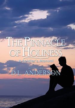 portada The Pinnacle of Holiness: A Soldier's Manual (in English)
