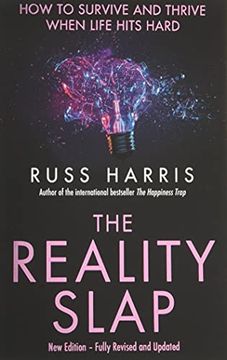 portada The Reality Slap 2nd Edition: How to Survive and Thrive When Life Hits Hard (in English)