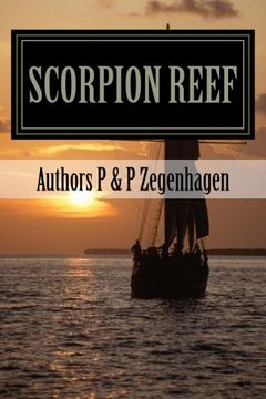 portada Scorpion Reef: Scorpion Reef & Scorpion Reef the legacy combined in one novel