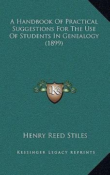portada a handbook of practical suggestions for the use of students in genealogy (1899) (en Inglés)
