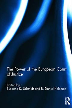 portada The Power of the European Court of Justice (Journal of European Public Policy Series)