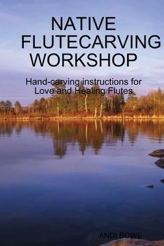 portada Native Flutecarving Workshop (en Inglés)