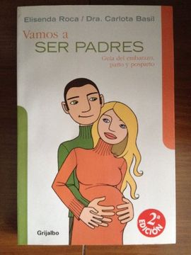 portada Vamos a ser Padres: Guia del Embarazo, Parto y Posparto (in Spanish)