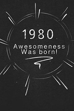 portada 1980 Awesomeness was Born. Gift it to the Person That you Just Thought About he Might Like it 