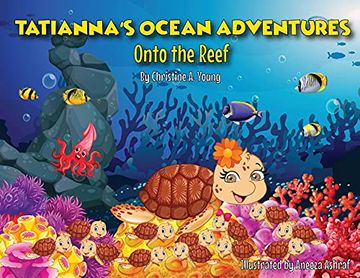 portada Tatianna'S Ocean Adventures: Onto the Reef (en Inglés)