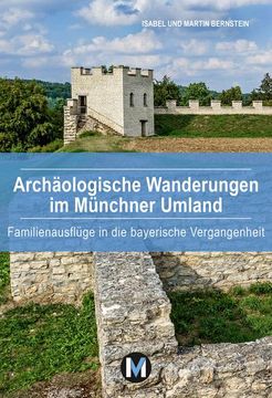 portada Archäologische Wanderungen im Münchner Umland (en Alemán)