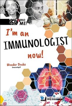 portada I'm an Immunologist Now! (in English)