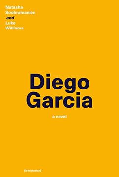 portada Diego Garcia: A Novel (Semiotext(E) (en Inglés)
