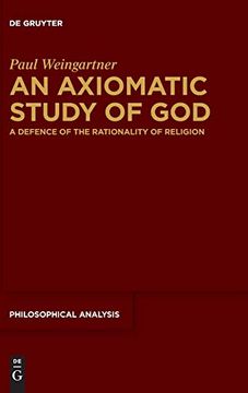 portada An Axiomatic Study of God: A Defence of the Rationality of Religion: 84 (Philosophical Analysis, 84) 