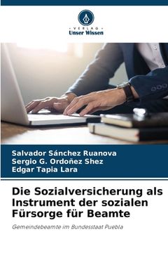 portada Die Sozialversicherung als Instrument der sozialen Fürsorge für Beamte (in German)