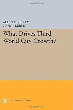 portada What Drives Third World City Growth? (Princeton Legacy Library) (en Inglés)