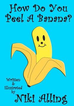 portada how do you peel a banana? (en Inglés)