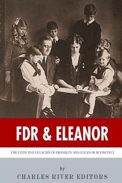 portada FDR & Eleanor: The Lives and Legacies of Franklin and Eleanor Roosevelt (en Inglés)
