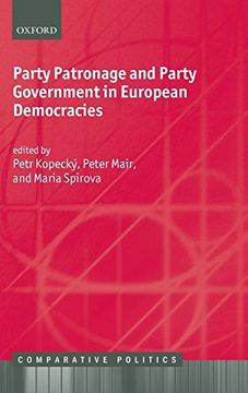 portada Party Patronage and Party Government in European Democracies (Comparative Politics) (en Inglés)