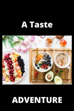 portada A Taste Adventure: 120 Pages (6×9) (en Inglés)