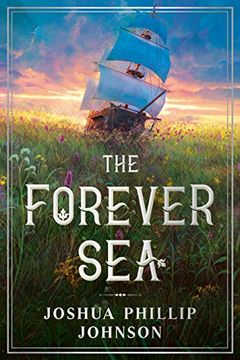 portada The Forever Sea: 1 (Tales of the Forever Sea) (en Inglés)