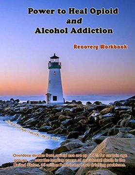 portada Power to Heal Opioid and Alcohol Addiction: Recovery Workbook (in English)
