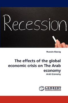 portada the effects of the global economic crisis on the arab economy (en Inglés)