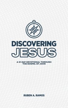 portada Discovering Jesus: A 21-Day Devotional Through the Gospel of John (en Inglés)