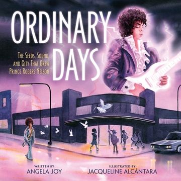 portada Ordinary Days: The Seeds, Sound, and City That Grew Prince Rogers Nelson (en Inglés)