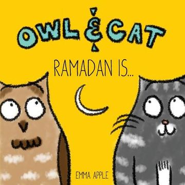 portada Owl & Cat: Ramadan Is... (en Inglés)