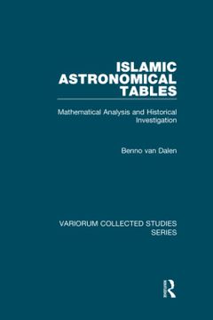 portada Islamic Astronomical Tables: Mathematical Analysis and Historical Investigation (en Inglés)