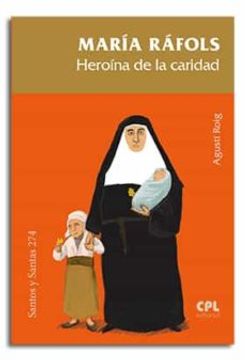 portada Maria Rafols. Heroina de la Caridad (in Spanish)