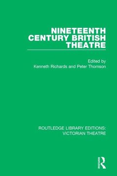 portada Nineteenth Century British Theatre (Routledge Library Editions: Victorian Theatre) (en Inglés)