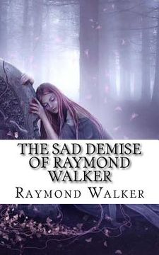 portada The Sad Demise of Raymond Walker: The Life of Maeve (in English)