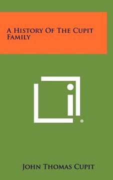 portada a history of the cupit family (en Inglés)