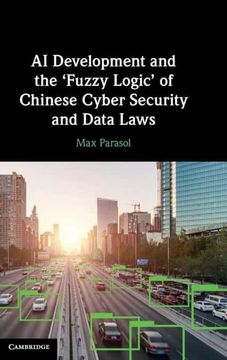 portada Ai Development and the 'Fuzzy Logic'Of Chinese Cyber Security and Data Laws 