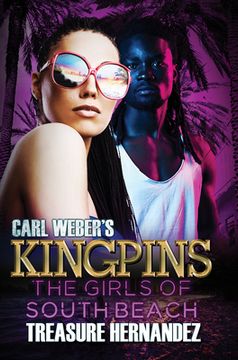 portada Carl Weber'S Kingpins: The Girls of South Beach (en Inglés)