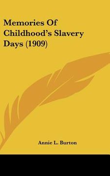 portada memories of childhood's slavery days (1909) (en Inglés)