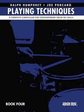 portada Playing Techniques - Book 4: A Complete Curriculum for Contemporary Drum Set Skills (en Inglés)