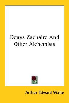 portada denys zachaire and other alchemists (in English)