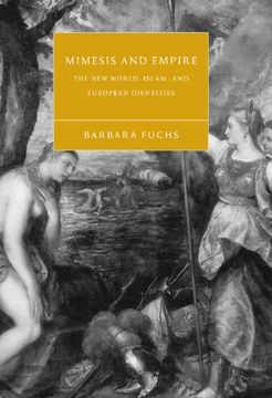 portada Mimesis and Empire Hardback: The new World, Islam, and European Identities (Cambridge Studies in Renaissance Literature and Culture) (in English)